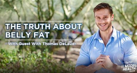 thomas delauer fat|TMHS 737: The Truth About Belly Fat – With Thomas DeLauer